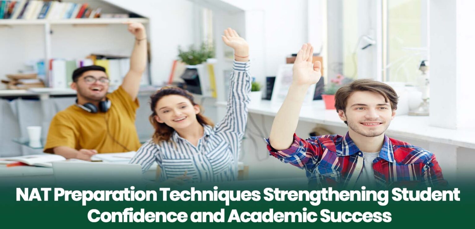 NAT Preparation Techniques Strengthening Student Confidence and Academic Success