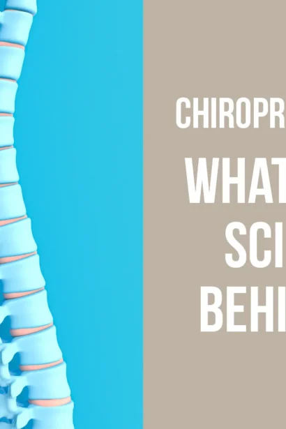 The Science Behind Chiropractic Care: How It Can Improve Your Health